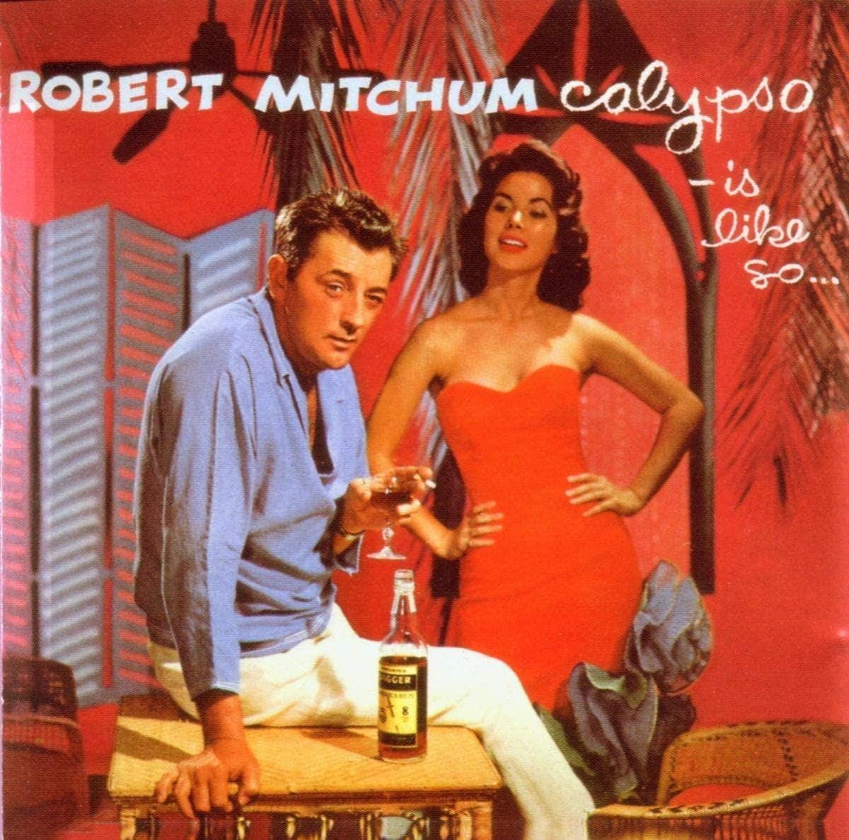 Cover of Robert Mitchum's 1957 album Calypso — Is Like So..., showing Mitchum in a colourful beach bar